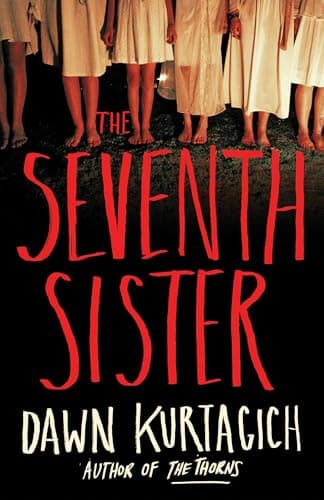 Cover of The Seventh Sister by Dawn Kurtagich