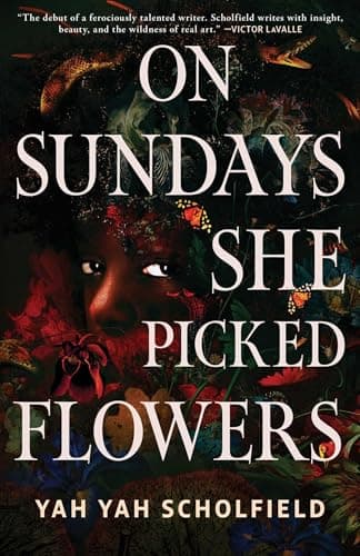 Cover of On Sundays She Picked Flowers by Yah-Yah Scholfield