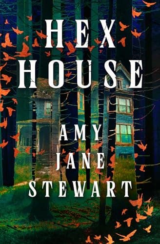 Cover of Hex House by Amy Jane Stewart