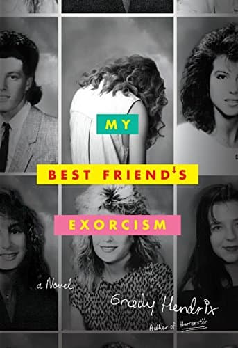 Cover of My Best Friend's Exorcism by Grady Hendrix