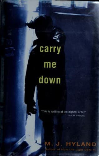 Cover of Carry Me Down by M.J. Hyland