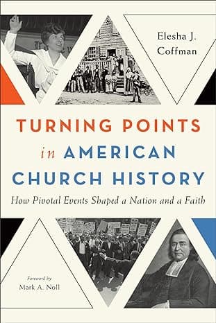 Cover of Turning Points in American Church History by Elesha J Coffman