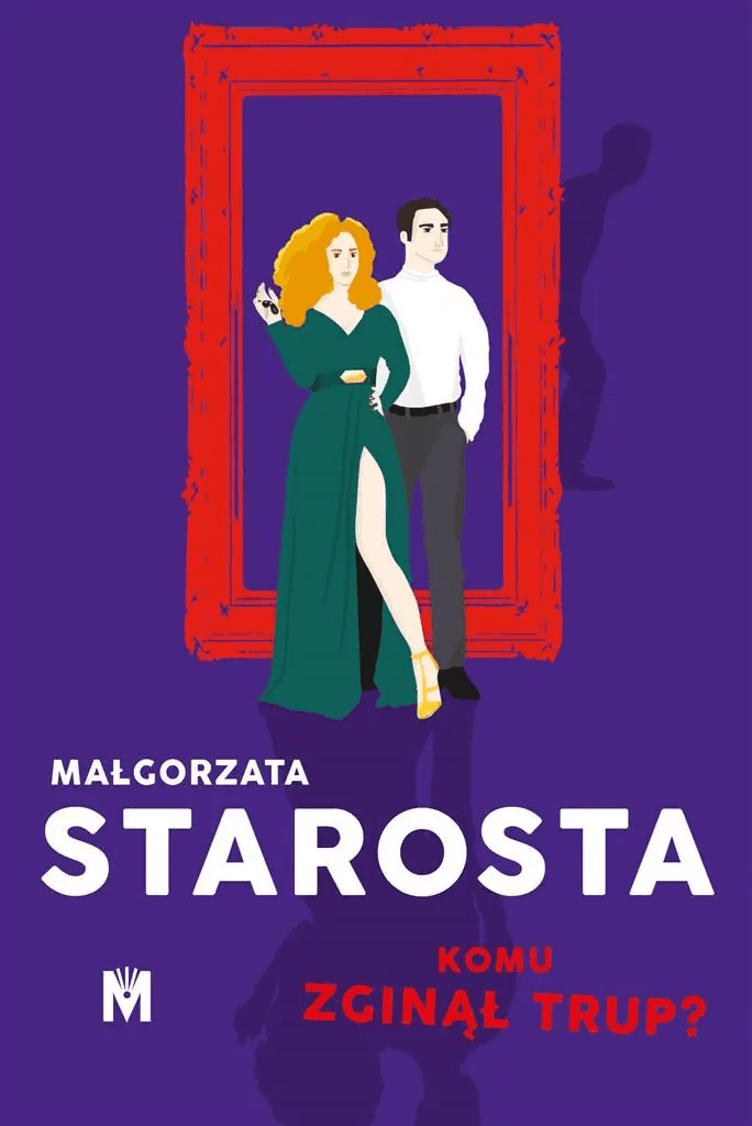 Cover of Komu zginął trup? by Małgorzata Starosta