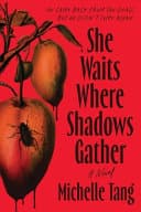 Cover of She Waits Where Shadows Gather by Michelle Tang