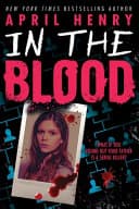 Cover of In the Blood by April Henry