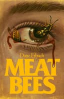 Cover of Meat Bees by Dane Erbach