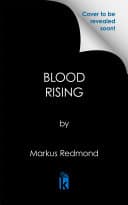 Cover of Blood Rising by Markus Redmond