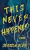 Cover of This Never Happened by Jessica Clem
