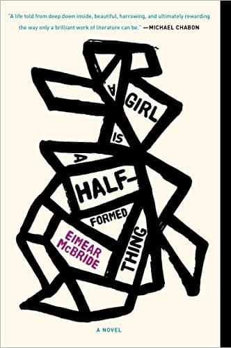 Cover of A Girl Is a Half-formed Thing by Eimear McBride