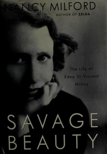 Cover of Savage Beauty: The Life of Edna St. Vincent Millay by Nancy Milford