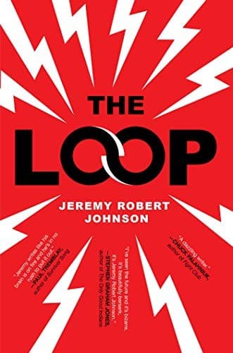 Cover of The Loop by Jeremy Robert Johnson