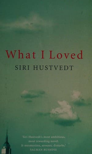 Cover of What I Loved by Siri Hustvedt