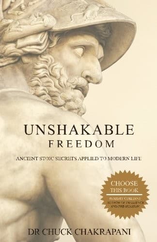 Cover of Unshakable Freedom: Ancient Stoic Secrets Applied to Modern Life by Chuck Chakrapani