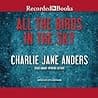 Cover of All the Birds in the Sky by Charlie Jane Anders