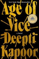 Cover of Age of Vice by Deepti Kapoor