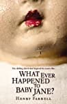 Cover of What Ever Happened to Baby Jane? by Henry Farrell