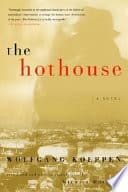 Cover of The Hothouse by Wolfgang Koeppen