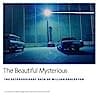 Cover of The Beautiful Mysterious: The Extraordinary Gaze of William Eggleston by Ann J. Abadie