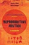 Cover of Reproductive Justice: An Introduction by Rickie Solinger