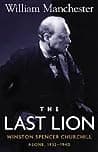 Cover of The Last Lion: Winston Spencer Churchill: Alone, 1932-40 by William Manchester