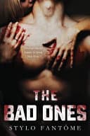Cover of The Bad Ones by Stylo Fantome