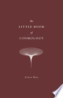 Cover of The Little Book of Cosmology by Lyman Page