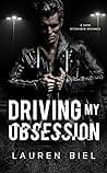Cover of Driving My Obsession by Lauren Biel