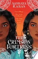 Cover of The Crimson Fortress by Akshaya Raman