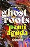 Cover of Ghostroots by 'Pemi Aguda