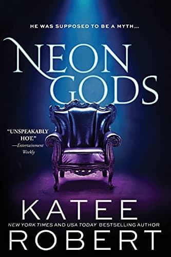 Cover of Neon Gods A Scorchingly Hot Modern Retelling of Hades and Persephone by Katee Robert