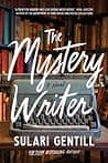 Cover of The Mystery Writer by Sulari Gentill