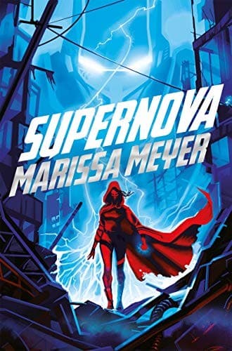 Cover of Supernova by Marissa Meyer