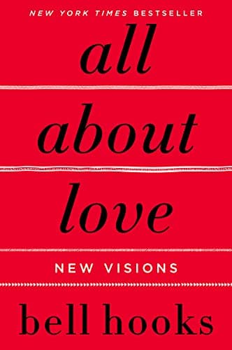 Cover of All About Love: New Visions by bell hooks