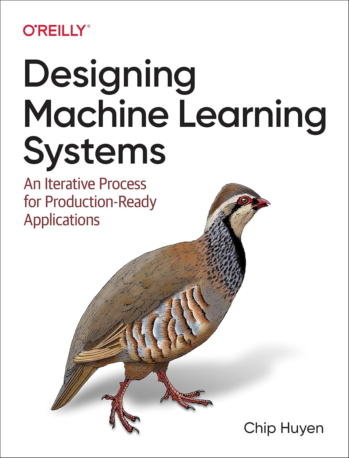 Cover of Designing Machine Learning Systems: An Iterative Process for Production-Ready Applications by Chip Huyen