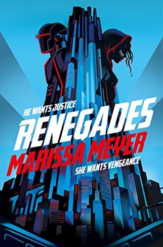 Cover of Renegades by Marissa Meyer