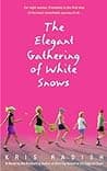 Cover of The elegant gathering of white snows by Kris Radish