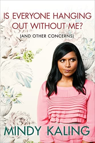 Cover of Is Everyone Hanging Out Without Me? by Mindy Kaling
