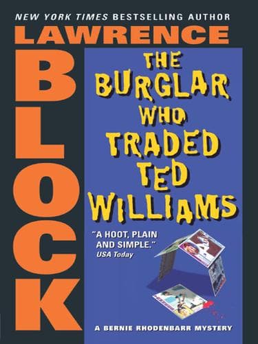 Cover of The Burglar Who Traded Ted Williams: A Bernie Rhodenbarr Mystery by Lawrence Block