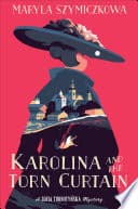 Cover of Karolina and the Torn Curtain by Maryla Szymiczkowa