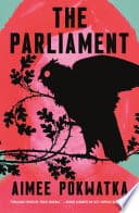 Cover of The Parliament by Aimee Pokwatka