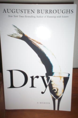 Cover of Dry. by Augusten Burroughs