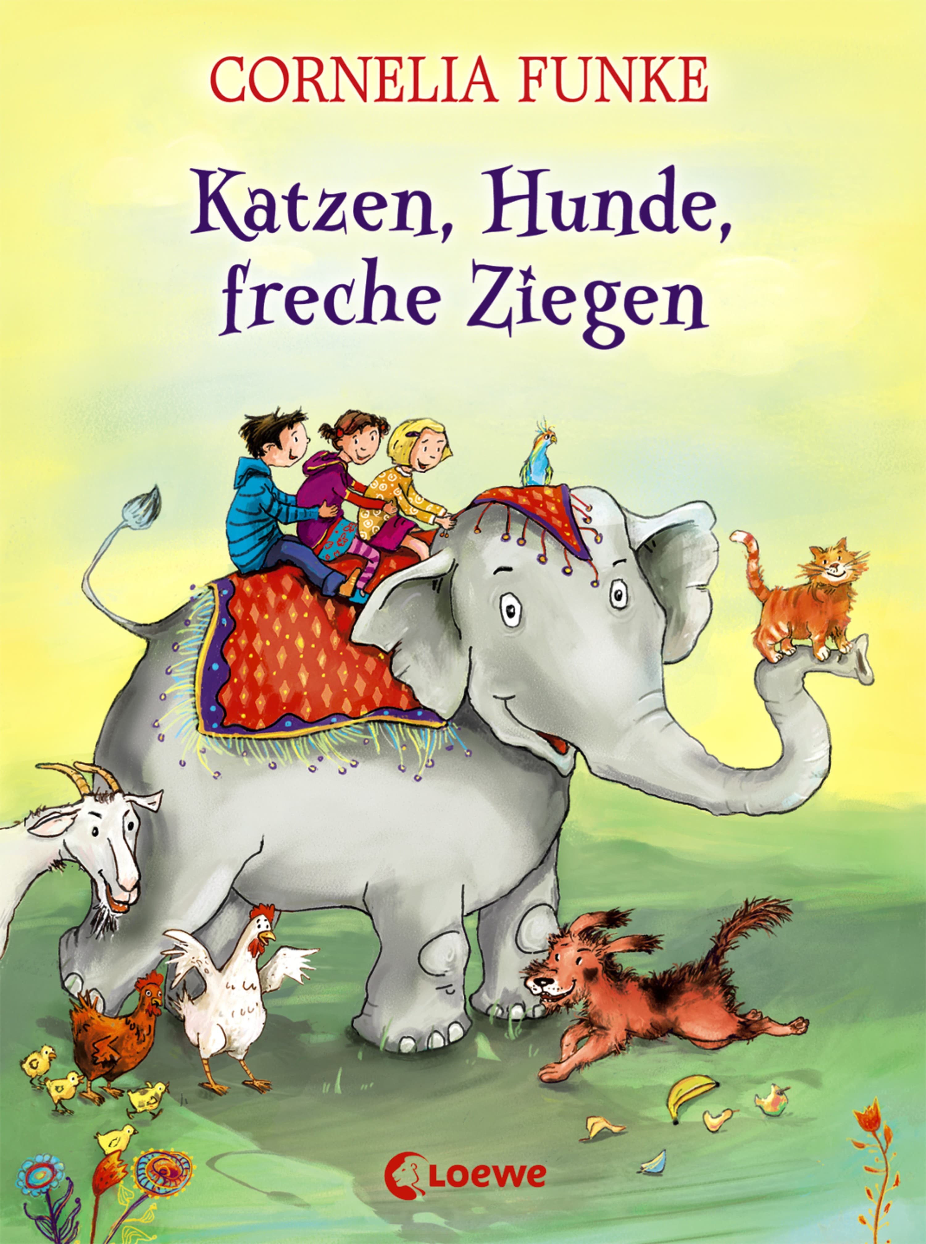 Cover of Katzen, Hunde, freche Ziegen by Cornelia Funke