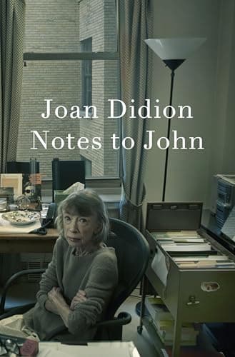 Cover of Notes to John by Joan Didion