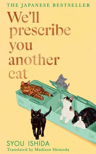 Cover of We'll Prescribe You Another Cat by Syou Ishida
