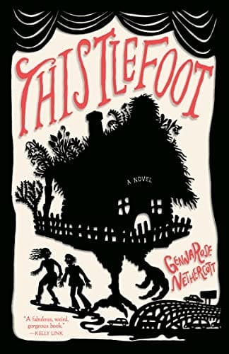 Cover of Thistlefoot by GennaRose Nethercott