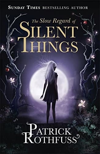 Cover of The Slow Regard of Silent Things by Patrick Rothfuss