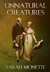 Cover of Unnatural Creatures by Sarah Monette