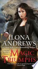 Cover of Magic Triumphs by Ilona Andrews