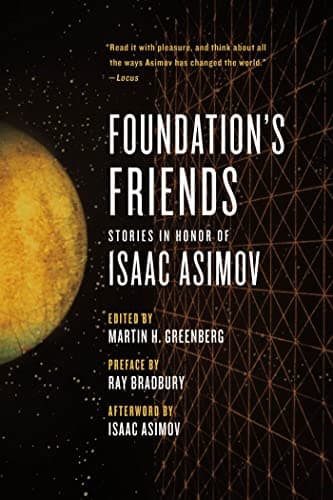 Cover of Foundation's Friends: Stories In Honor of Isaac Asimov by Martin H. Greenberg
