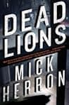 Cover of Dead Lions by Mick Herron